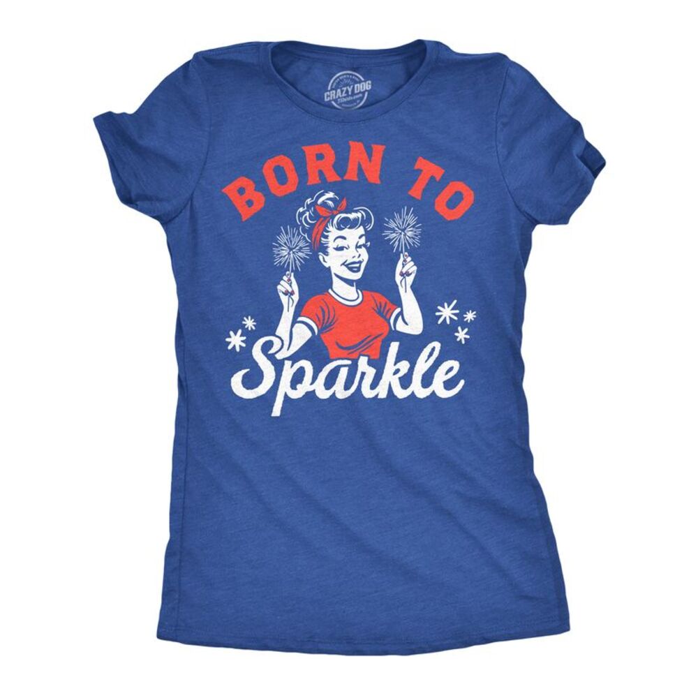 Womens Funny T Shirts Born To Sparkle Fourth Of July Tee For Ladies